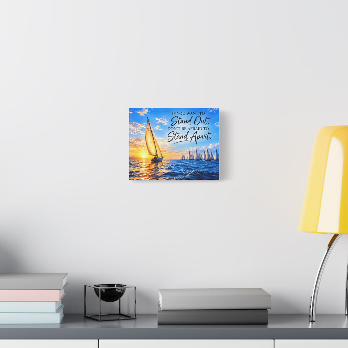 Stand Out, Stand Apart – Inspirational Canvas Wall Art