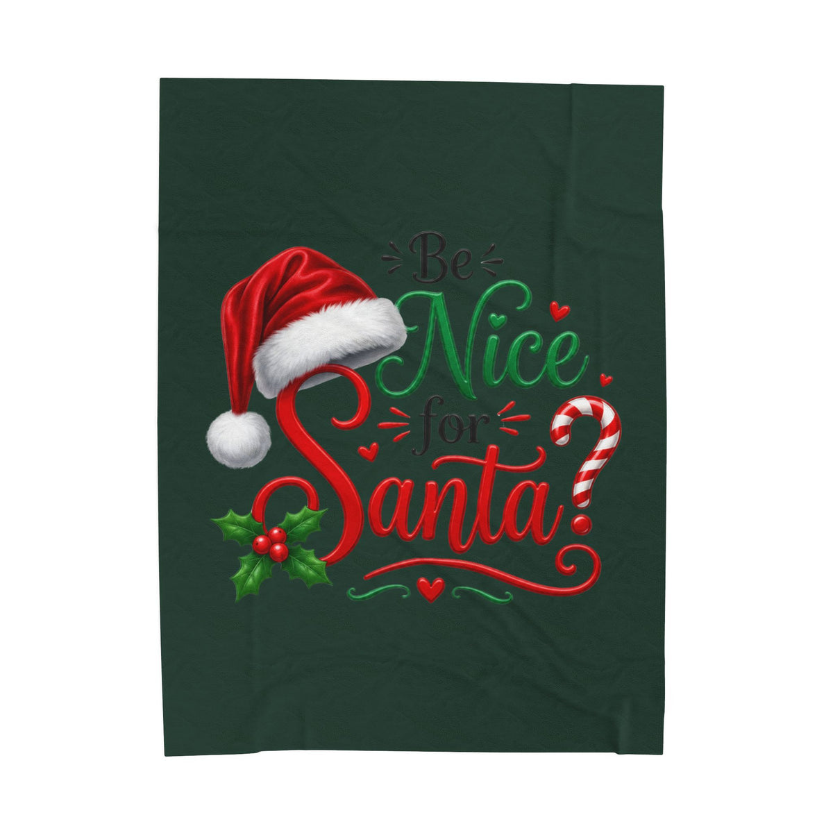 BE NICE TO SANTA Velveteen Plush Blanket