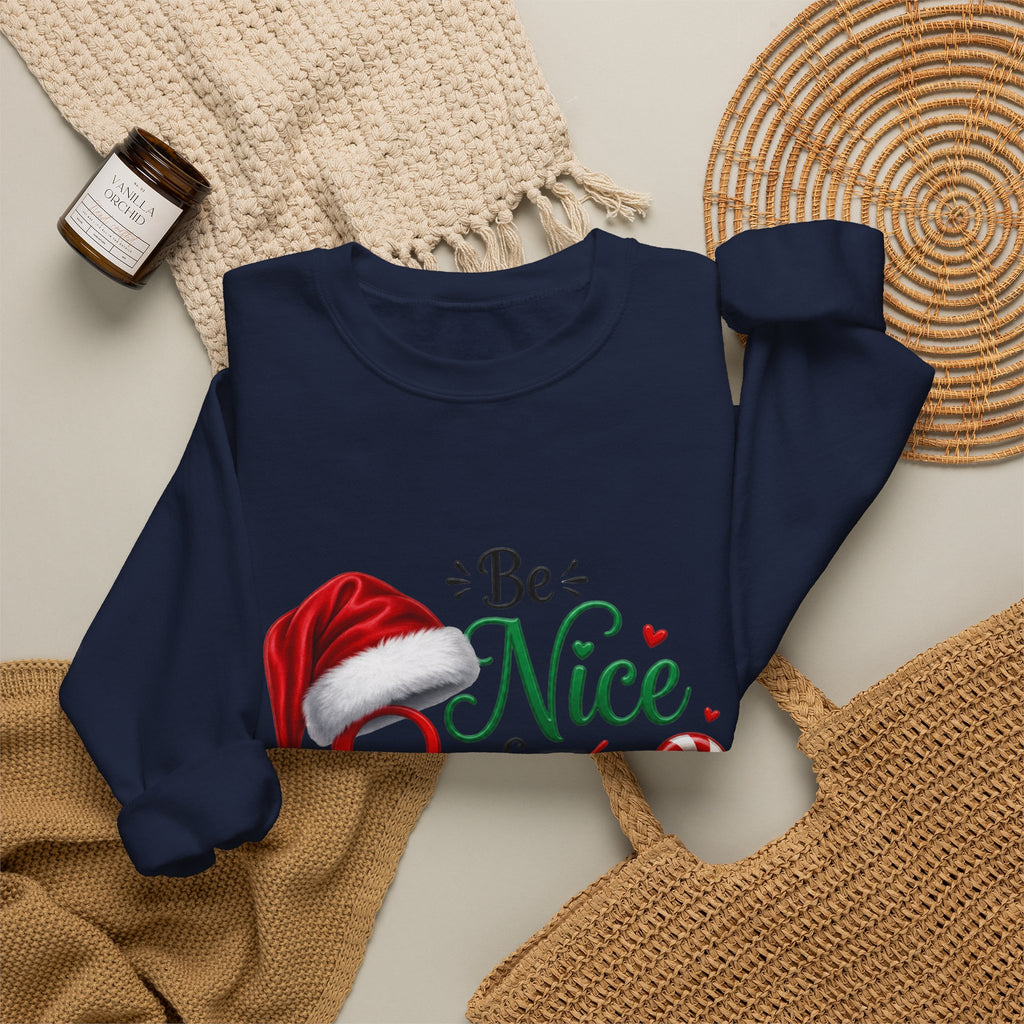 BE NICE TO SANTA Crewneck Sweatshirt