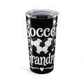 SOCCER GRANDMA COFFEE Tumbler 20oz