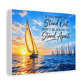 Stand Out, Stand Apart – Inspirational Canvas Wall Art