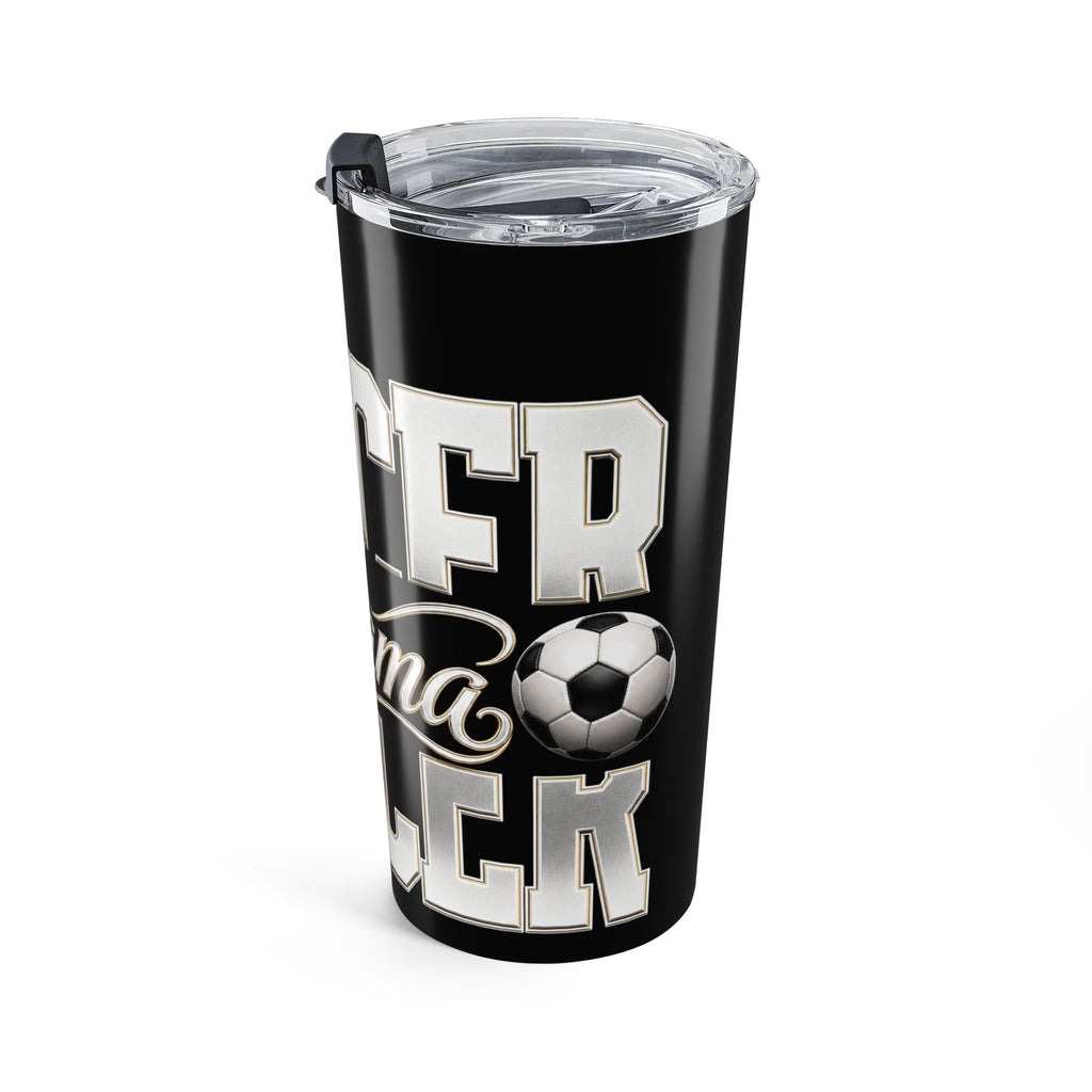 SOCCER MAMA COFFEE Tumbler 20oz