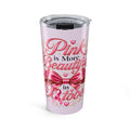 PINK BEAUTIFUL OCTOBER COFFEE Tumbler 20oz