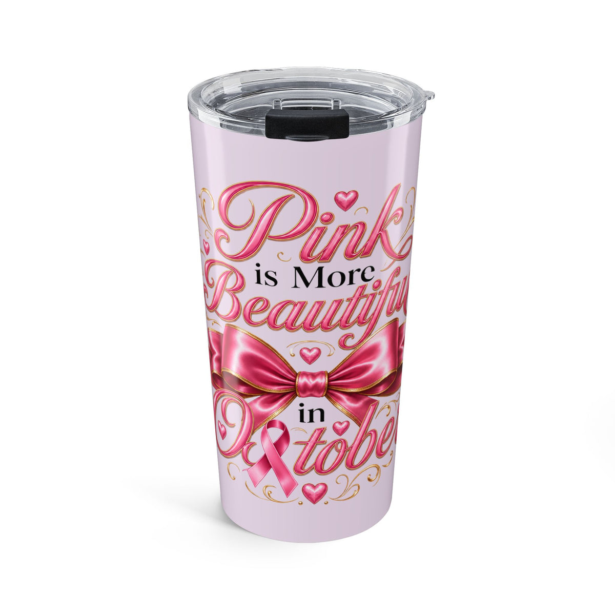 PINK BEAUTIFUL OCTOBER COFFEE Tumbler 20oz