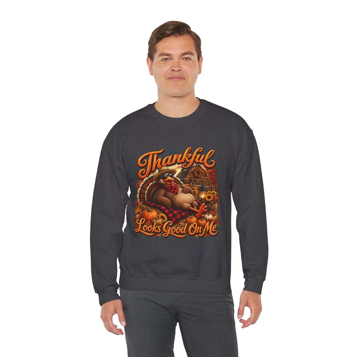 THANKFUL LOOKS GOOD ON ME Crewneck Sweatshirt