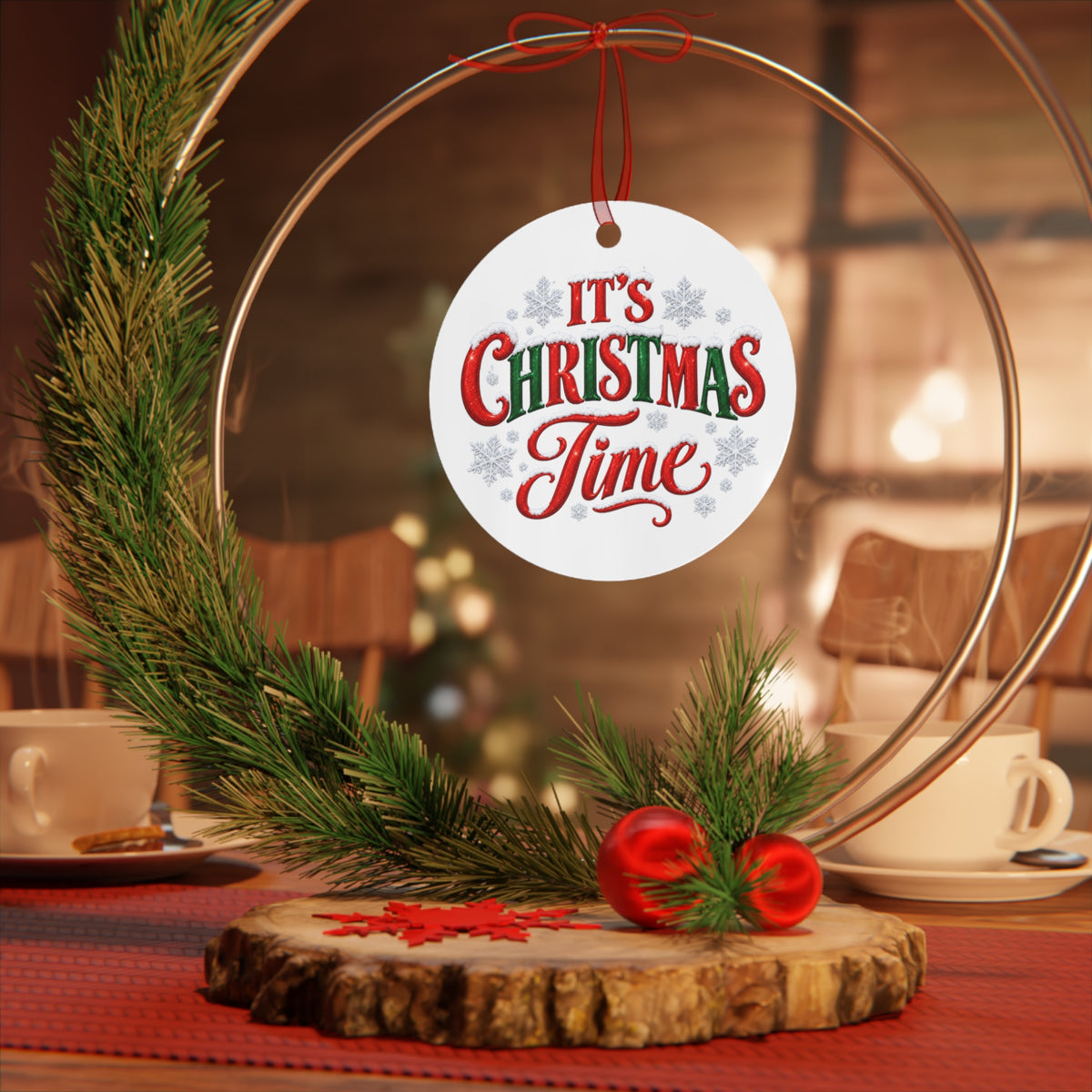 IT'S CHRISTMAS TIME Metal Ornaments