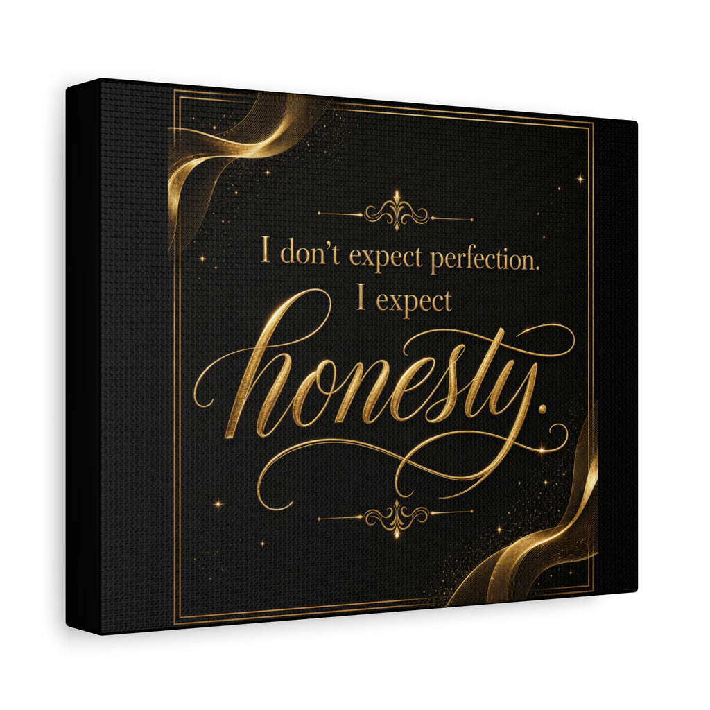 I Don't Expect Perfection, I Expect Honesty – Elegant Black & Gold Inspirational Canvas Wall Art