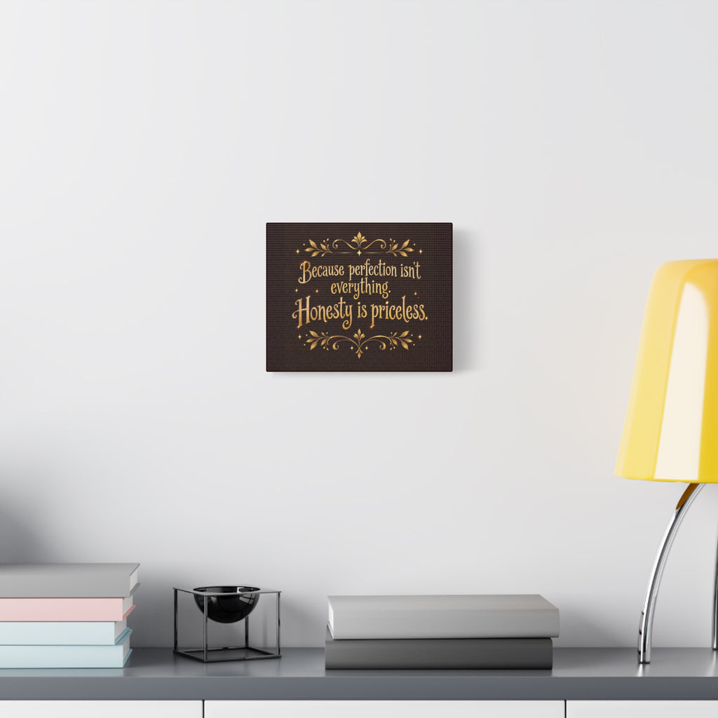 HONESTY IS PRICELESS Matte Canvas, Stretched, 1.25"