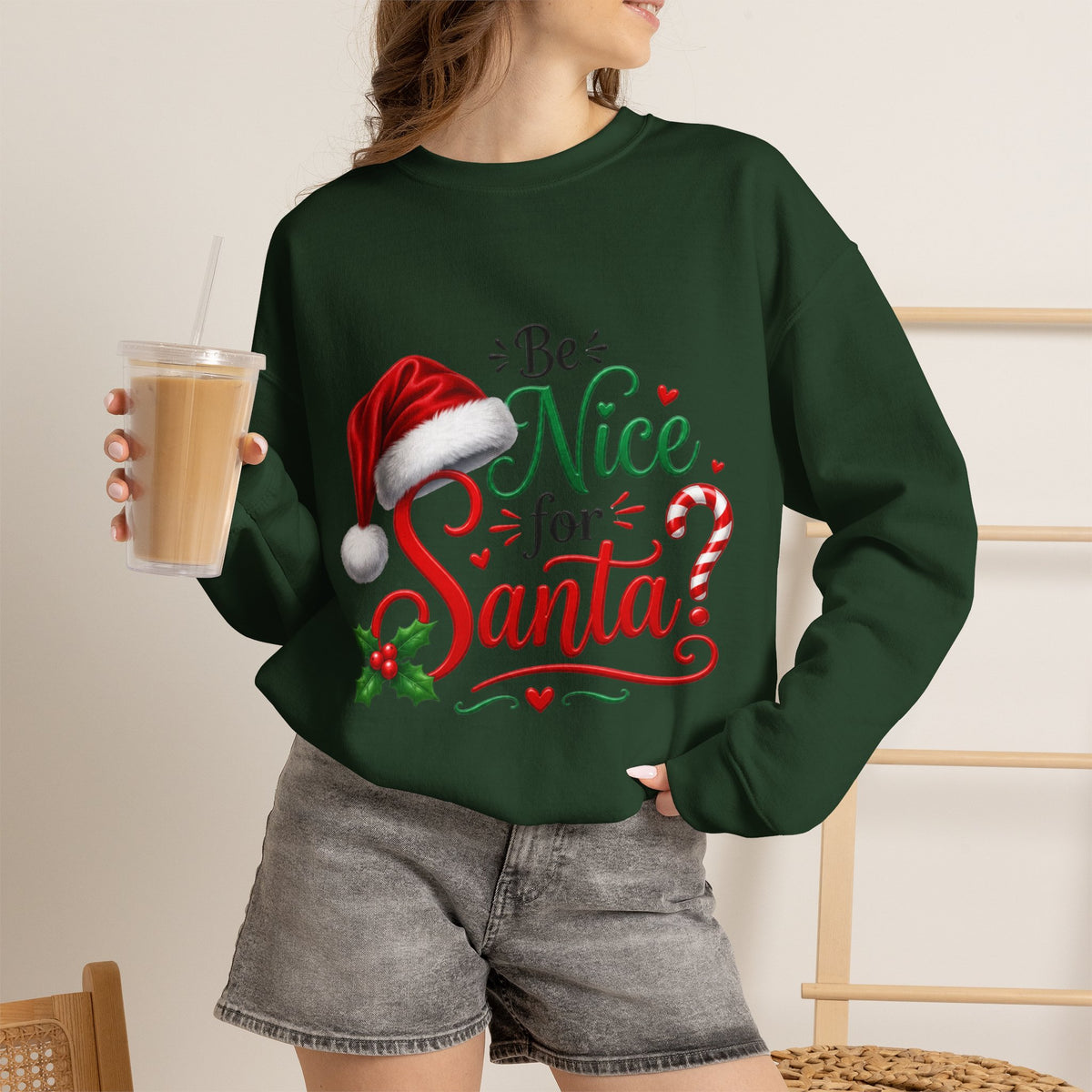 BE NICE TO SANTA Crewneck Sweatshirt
