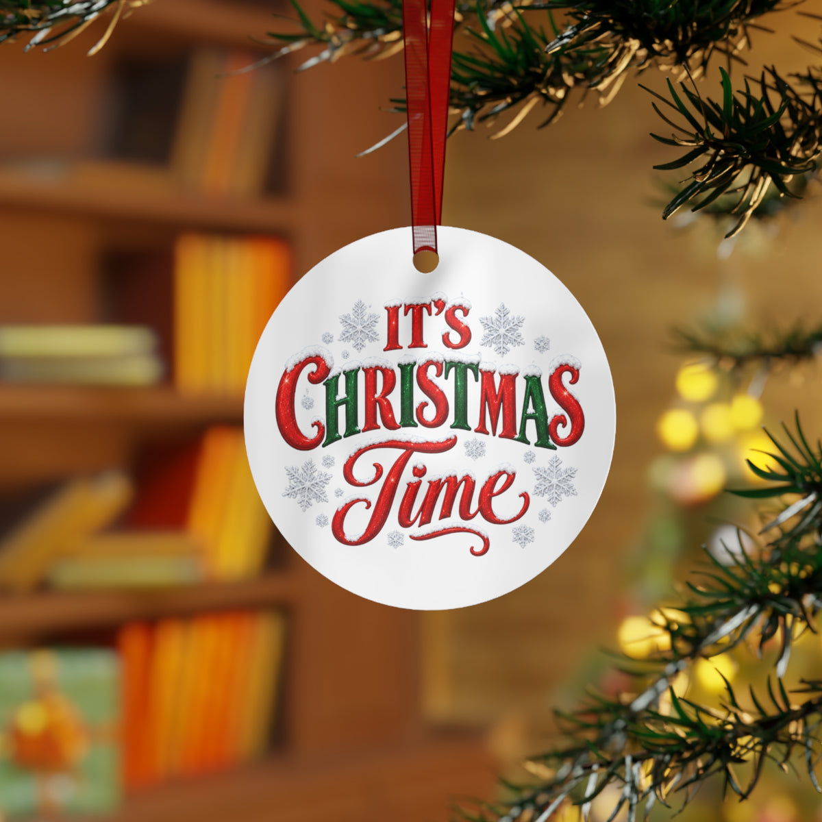 IT'S CHRISTMAS TIME Metal Ornaments