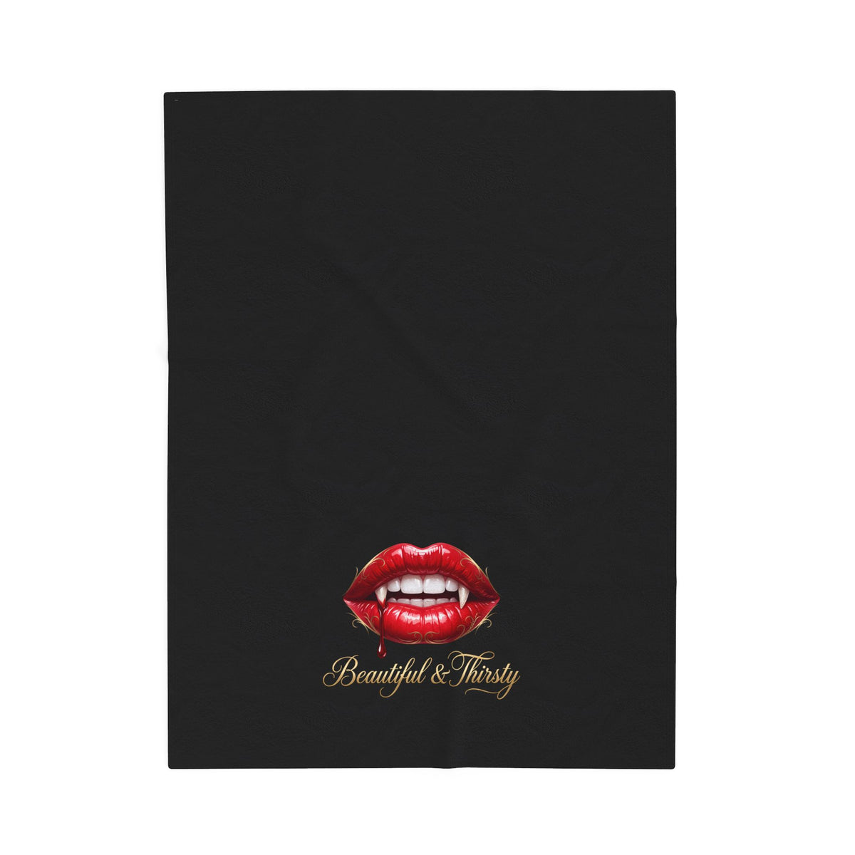 BEAUTIFUL & THIRSTY Velveteen Plush Blanket