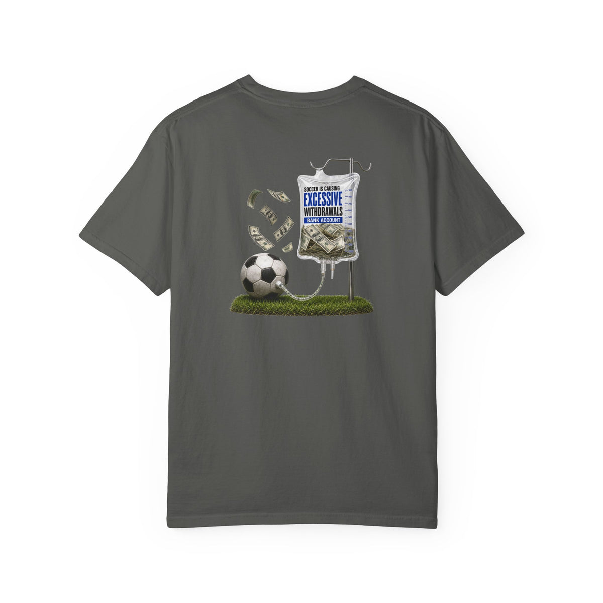 Funny Soccer Parent Shirt, Soccer Is Causing Excessive Withdrawals, Soccer Dad Tee