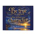 Be True to Yourself | Inspirational Canvas Wall Art