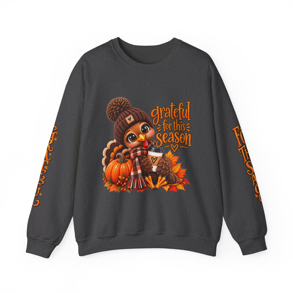 GRATEFUL FOR THIS SEASON Crewneck Sweatshirt