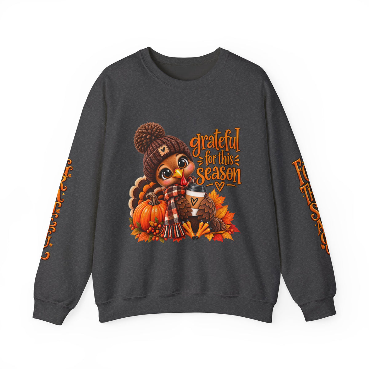 GRATEFUL FOR THIS SEASON Crewneck Sweatshirt