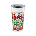 NURSE CHRISTMAS COFFEE Tumbler 20oz